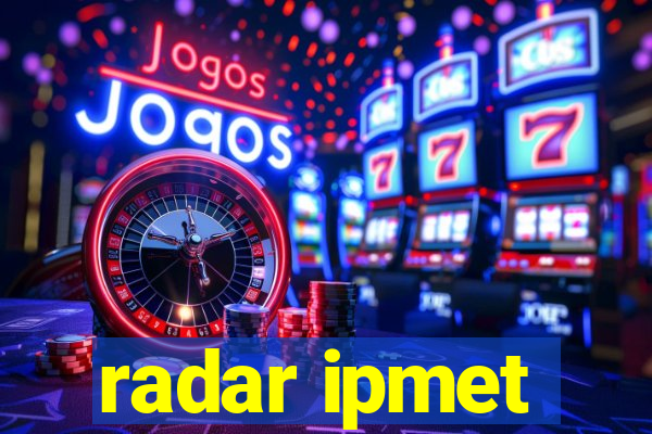 radar ipmet